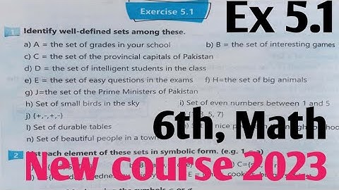 Exercise 5.1 Class 6 Math kpk and PTB new course 2023| Class 6th Maths Ex 5.1 unit 5 sets SNC