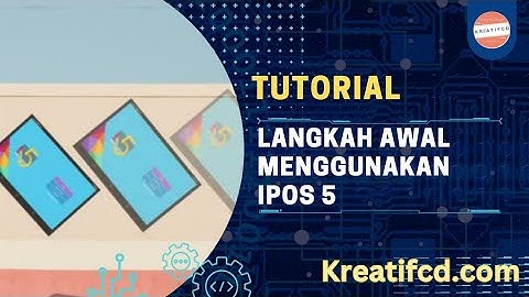 Langkah Awal Menggunakan IPOS 5