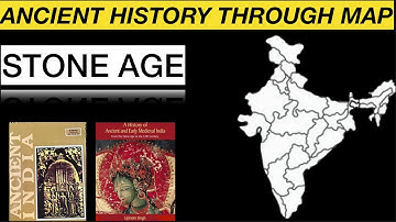 Stone Age through Map | Ancient History | For UPSC CSE 2024,2025 #upscprelims2023 #upscmotivation