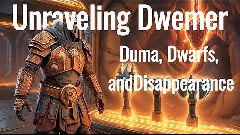 The Elder Scrolls Lore ▶ Unraveling Dwemer: Duma, Dwarfs, andDisappearance (Lore To Sleep To)