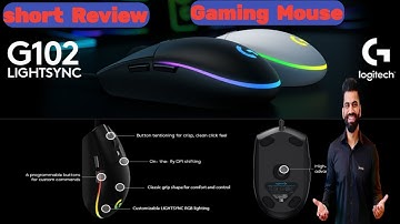 Logitech G102 USB Light Sync Gaming Mouse with Customizable RGB Lighting, | short Review