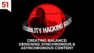 Creating Balance: Designing Synchronous & Asynchronous Content