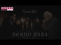 Ismail yk - Derdo Baba (Remix Makko MUSIC-TURKISH) | مترجمة