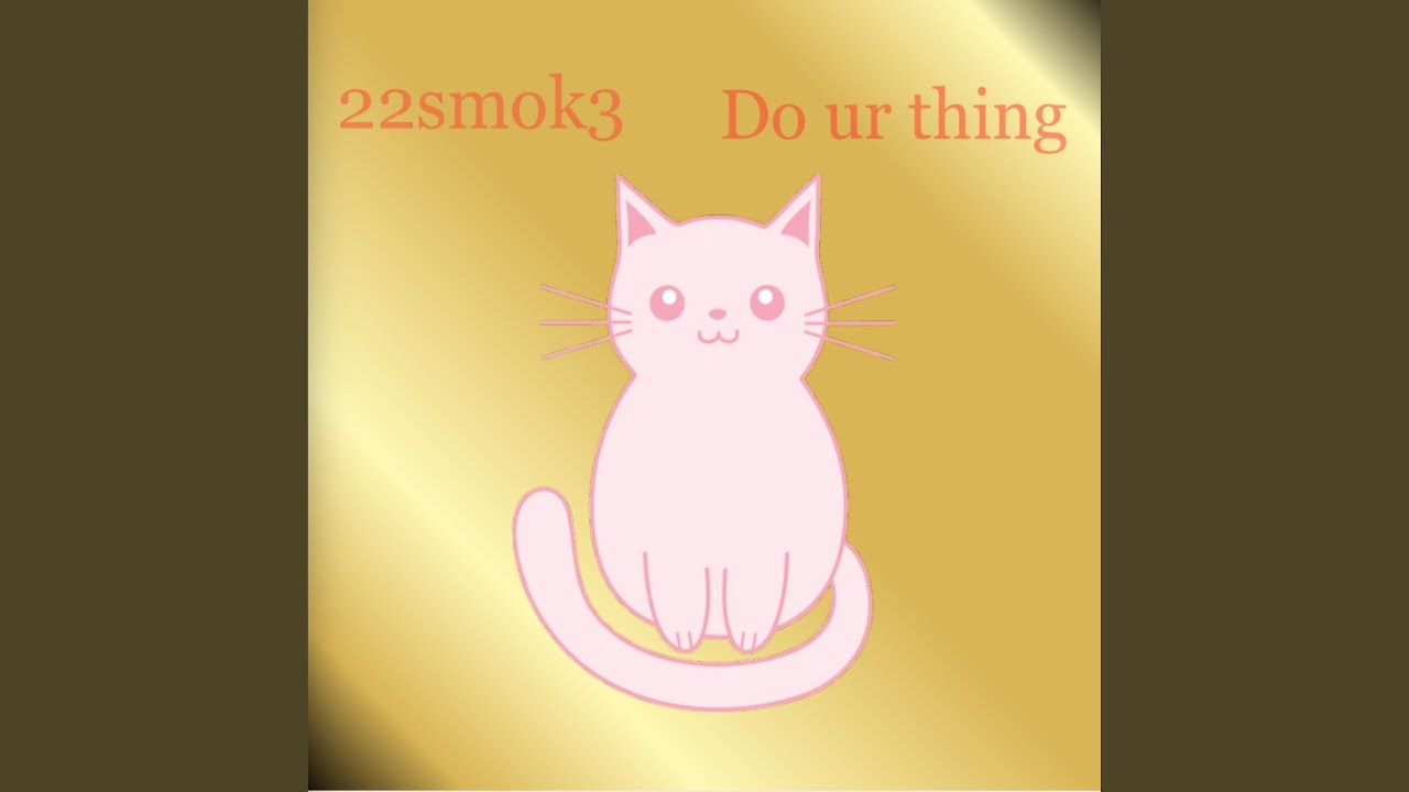 YouTubeでDo ur thingを視聴 YouTubeでDo ur thingを視聴