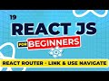 React Js Tutorial - 19 - Navigating with Link and useNavigate in React Router