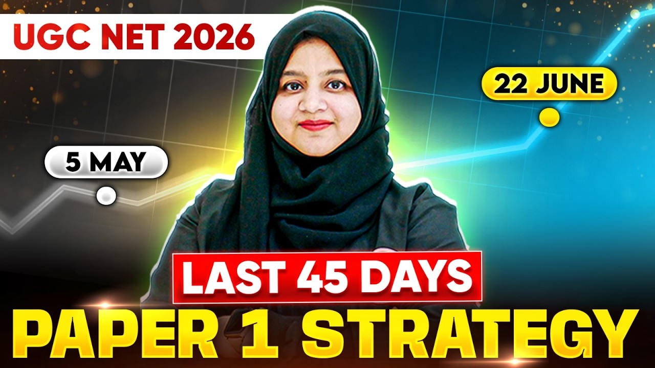 UGC NET June 2026 | UGC NET Paper 1 Last 45 days Preparation Strategy ...