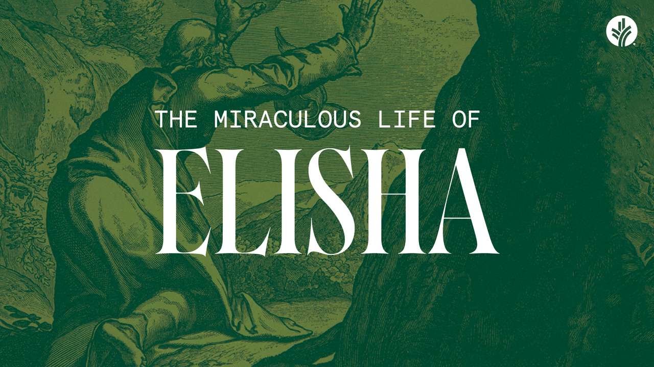 The Miraculous Life of Elisha | Week 4 | Discover the Word Podcast