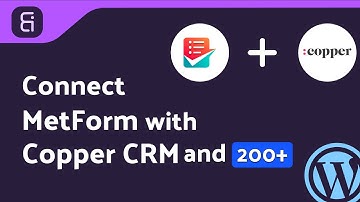 Integrating MetForm with Copper CRM | Step-by-Step Tutorial | Bit Integrations