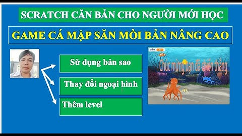Tạo game cá mập săn mồi nâng cao trong scratch