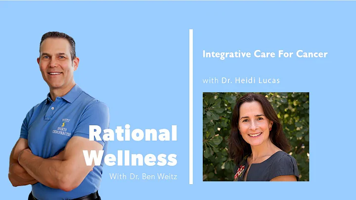 Integrative Care For Cancer with Dr. Heidi Lucas: ...