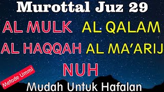 SURAH AL MULK SAMPAI SURAH NUH METODE UMMI | murottal alquran juz 29 surat al mulk - surat nuh