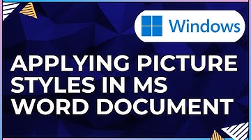 How To Apply Picture Styles In a Microsoft Word Document-For Window Computers
