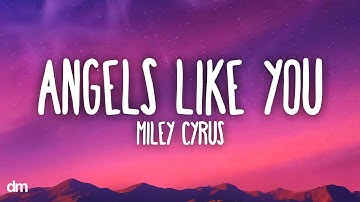 Miley Cyrus - Angels Like You (Lyrics)