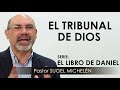 “EL TRIBUNAL DE DIOS” | pastor Sugel Michelén. Predicaciones, estudios bíblicos.