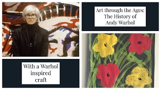 Art Through the Ages: Andy Warhol Flower Print Craft & History Video
