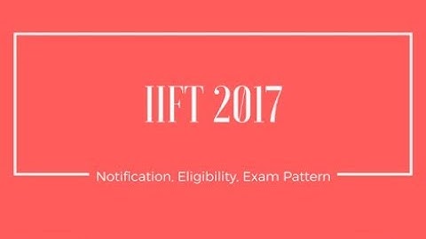 Iift 2017 full question paper