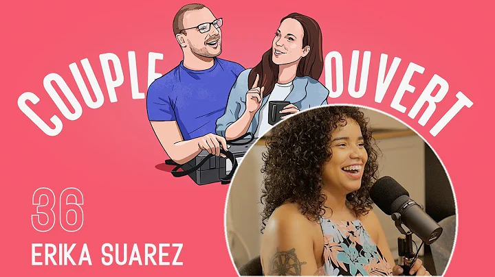 Couple Ouvert  - Erika Suarez