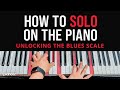 How to actually play the blues scale on piano how to solo on the piano