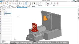 Solid Edge CAM Pro Gia Công không Thua Gì NX CAM