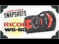 Cameta Camera SNAPSHOTS - Ricoh WG-60 Waterproof Digital Camera
