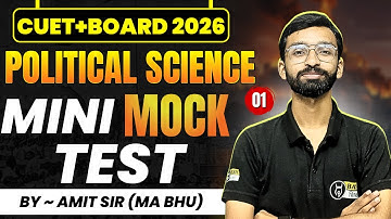 Mini Mock Test - 1: CUET + Board 2026 Political Science Preparation | Amit Sir