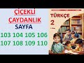 2 SINIF TÜRKÇE DERS KİTABI 1 KİTAP ÇİÇEKLİ ÇAYDANLIK SAYFA 103 104 105 106 107 108 109 110 2 SINIF TÜRKÇE DERS KİTABI 1 KİTAP ÇİÇEKLİ ÇAYDANLIK SAYFA 103 104 105 106 107 108 109 110