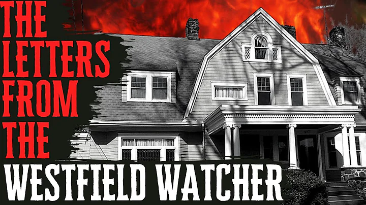 The Westfield Watcher - The Stalking of a Family -...
