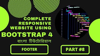 How To Create Responsive Website Using HTML CSS Bootstrap In Bangla | Bootstrap Project Tutorial #8