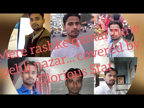 Mere rashke qamar tune pehli nazar... covered by Glorious Star produced by Varun Sharma.
