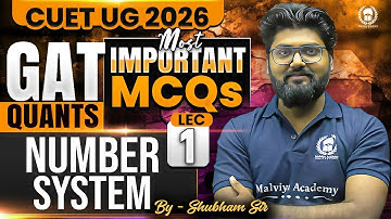 CUET 2026 GAT Quant | Most Important MCQ-1 | Number System | Shubham Sir
