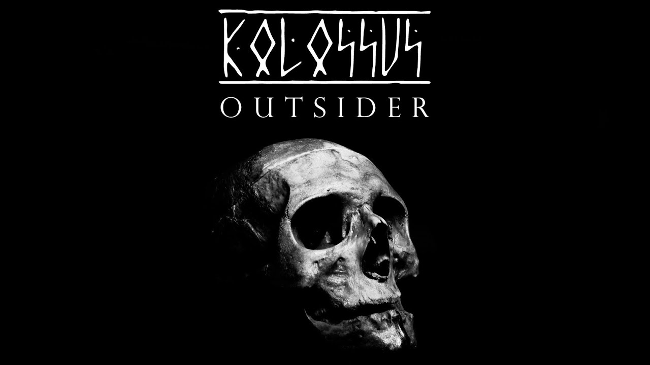 Download KOLOSSUS - Outsider (OFFICIAL VIDEO)