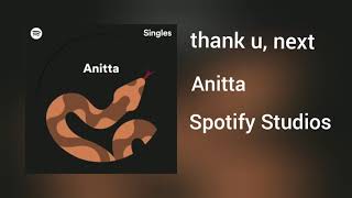 Anitta - thank u, next - (Recorded At Spotify Studios NYC)