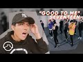 Performer Reacts to Seventeen "Good To Me" Dance Practice