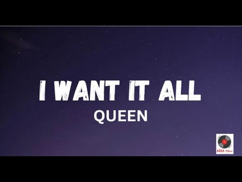 I Want It All - Queen