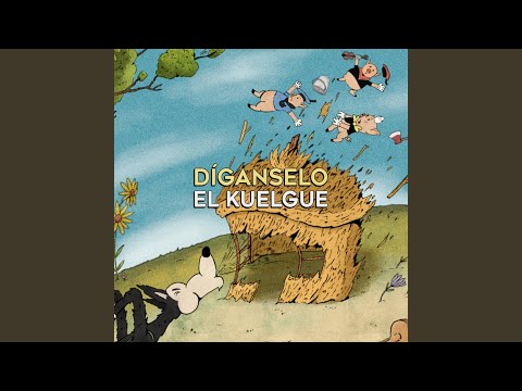 El Kuelgue - Díganselo