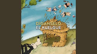Díganselo - El Kuelgue