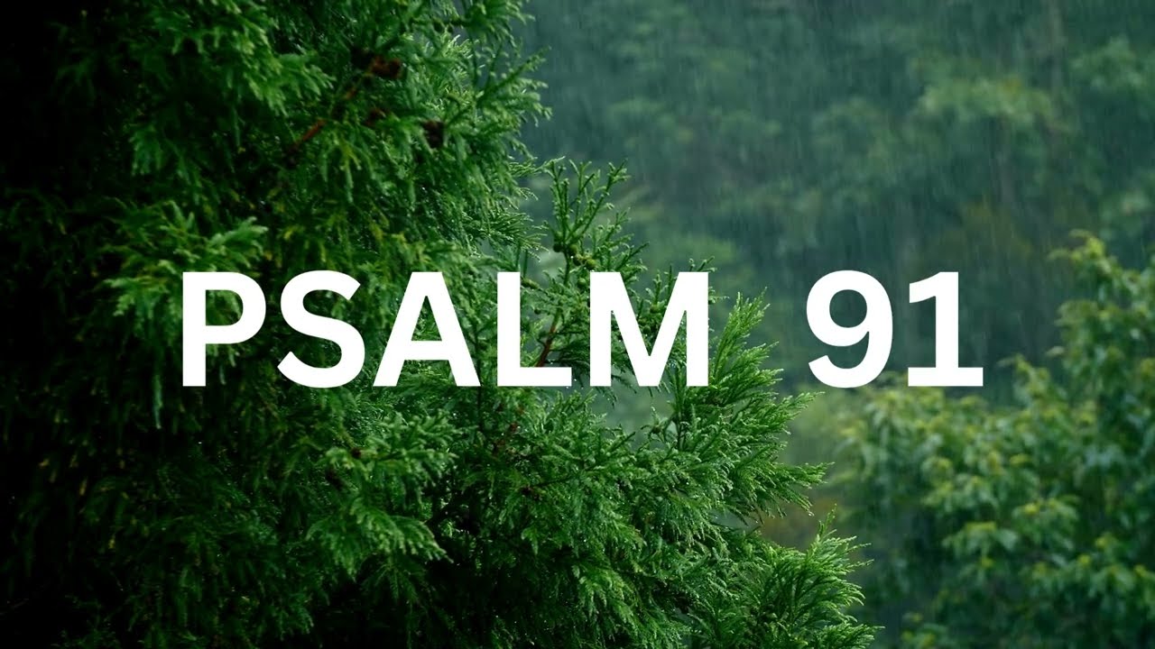 Psalm 91 bible Reading YouTube Psalm 91 bible Reading YouTube