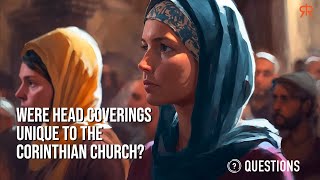Were Head Coverings Unique To The Corinthian Church?