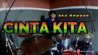 Video thumbnail of "CINTA KITA - Ska Reggae - Drum cover"
