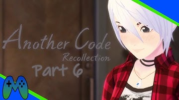 Another Code: Recollection(Journey into Lost Memories): Part 3