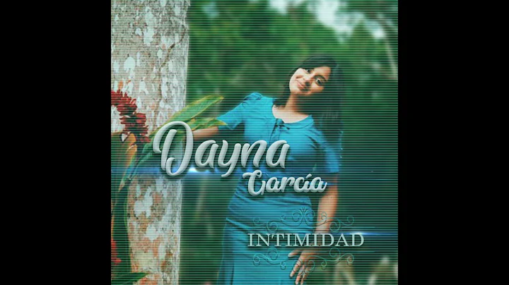 Intimidad -Dayna Garcia
