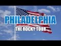 PHILADELPHIA - The Rocky Tour