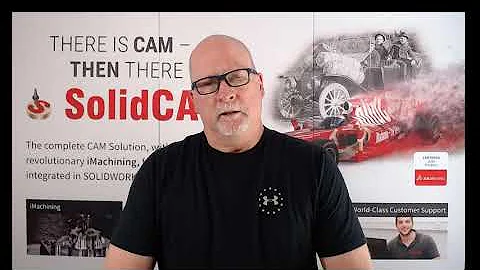 Ken Merritt Speaks out on SolidCAM