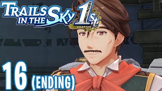 Trails in the Sky 1st Chapter Remake 16 | Final Boss & Ending Scenes [Big Spoilers!]