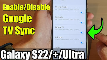 Galaxy S22/S22+/Ultra: How to Enable/Disable Google TV Sync