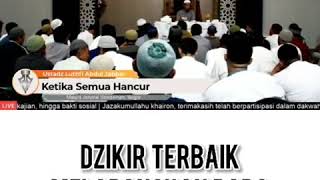 Dzikir Terbaik Melapangkan Dada • Ustadz Luthfi Abdul Jabbar حفظه الله
