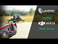 TUTO : Mode Tortue du DJI Avata avec les DJI Goggles 2 | studioSPORT