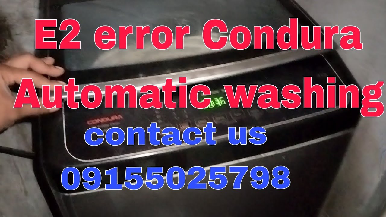 E2 error Condura Topload Automatic washing 