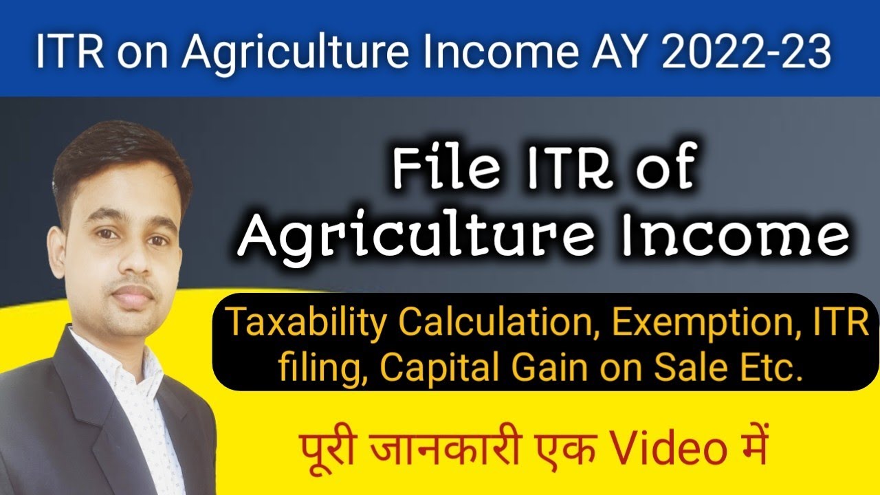 agriculture-income-in-income-tax-agriculture-income-tax-return-filing