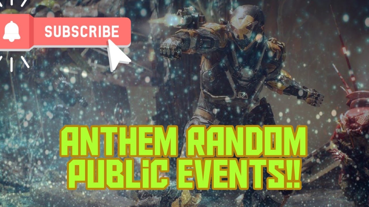 Anthem™ public events and Late night freeroaming!